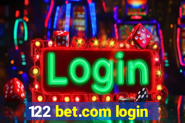 122 bet.com login